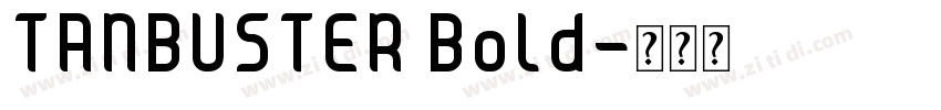 TANBUSTER Bold字体转换